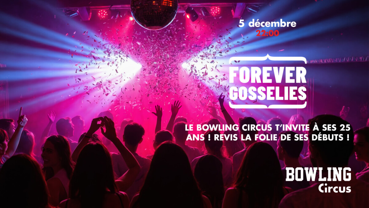 Soirée anniversaire des 25 ans du Bowling Circus de Gosselies